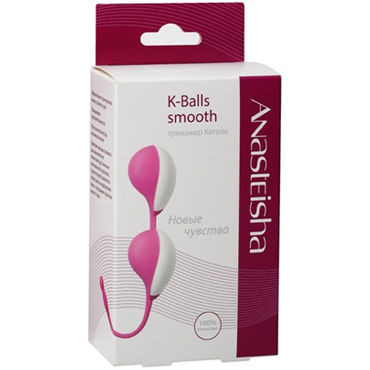 Anasteisha K-Balls Smooth